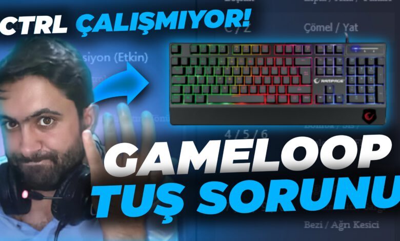 gameloop ctrl çalışmıyor