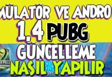 pubg mobile 1.4 güncelleme nasıl yapılır