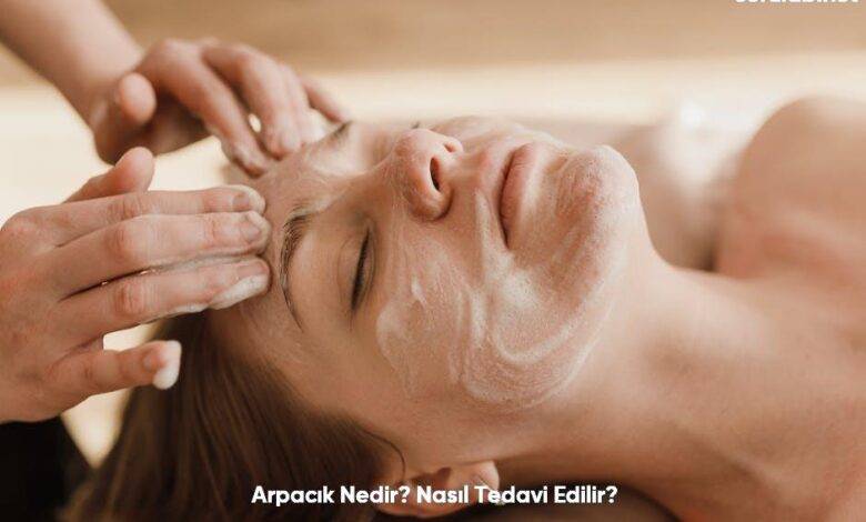 Arpacik Nedir Nasil Tedavi Edilir6