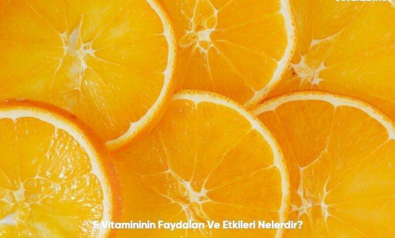 E Vitamininin Faydalari Ve Etkileri Nelerdir6