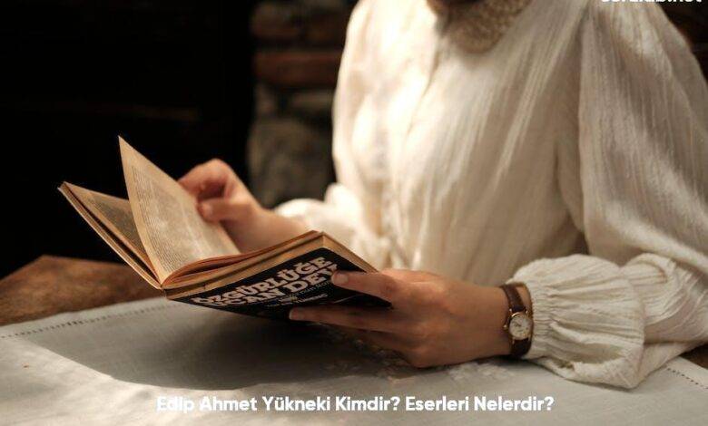 Edip Ahmet Yukneki Kimdir Eserleri Nelerdir6