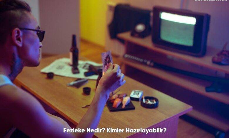 Fezleke Nedir Kimler Hazirlayabilir6