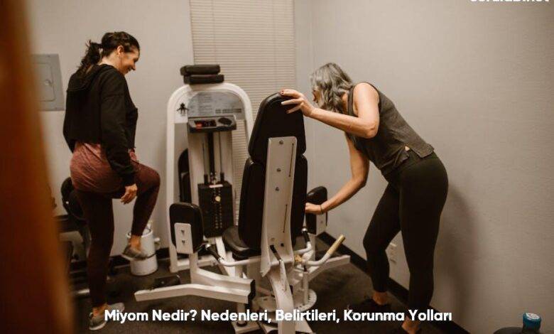 Miyom Nedir Nedenleri Belirtileri Korunma Yollari6