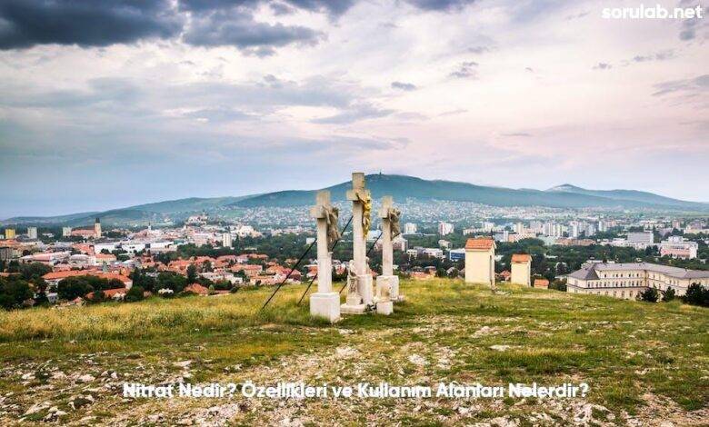 Nitrat Nedir Ozellikleri ve Kullanim Alanlari Nelerdir6