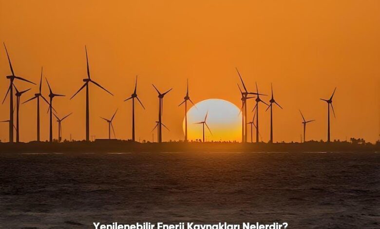 Yenilenebilir Enerji Kaynaklari Nelerdir6